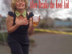 Image for Alice Drinks The Kool-Aid