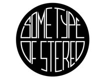 Some Type Of Stereo