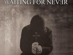 Image for Waiting for Never