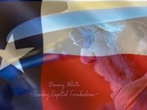 ~Danny White~Cowboy Capital   Troubadour~Bandera Balladeer~