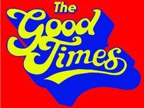 The Good Times