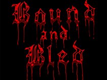 Bound and Bled