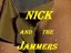 NICK AND THE JAMMERS and FRIENDS (Artist)