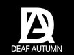 Deaf Autumn