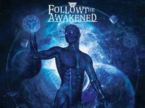 Follow The Awakened