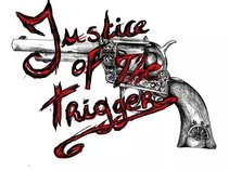 Justice of the Trigger