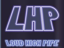 Loud High Pipe
