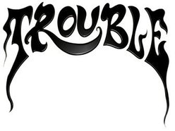 Trouble
