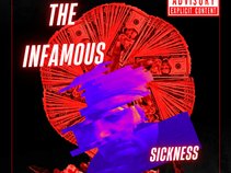 The Infamous Sickness