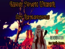 Ghost Town Under (Offical)