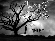 Waking for Darkness