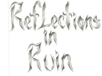Reflections In Ruin
