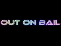 Out On Bail