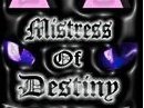 Mistress of Destiny