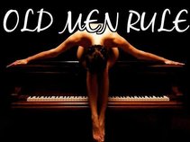 OLD MEN RULE