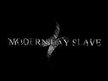 Modern Day Slave