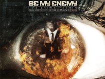 BE MY ENEMY