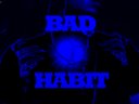 Bad Habit