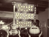 'Nother Mother Brothers