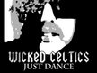 Wicked Celtics