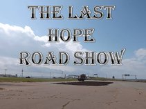 The Last Hope Road Show