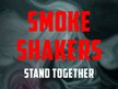 Smoke Shakers