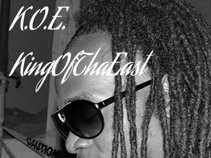 K.O.E. Aka "KingOfThaEast"