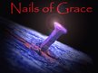 Nails of Grace