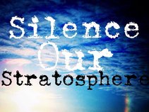 Silence Our Stratosphere