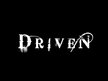 DRIVEN