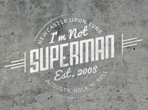 I'm Not Superman