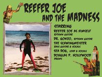 Reefer Joe and The Madness