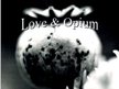 Love & Opium