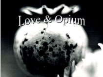 Love & Opium