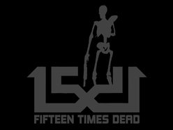 Image for 15 Times Dead