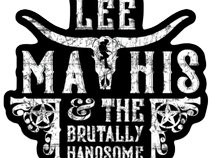 Lee Mathis & the Brutally Handsome