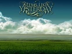 Image for Seems Like Yesterday jkt