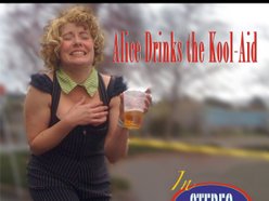 Image for Alice Drinks The Kool Aid