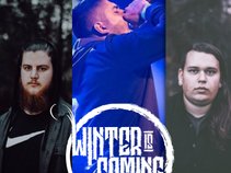 Winter Is Coming
