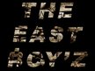 The East Boyz