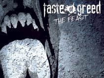 Taste of Greed
