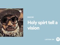 Holy spirt tell a vision