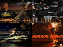 These Old Bones