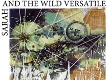 Sarah & the Wild Versatile