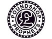 Poundshop Prophets