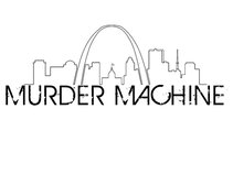 MURDER MACHINE