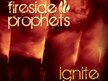 Fireside Prophets