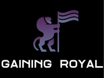 Gaining Royal