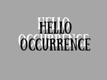 Hello Occurrence