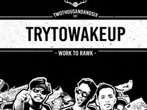 trytowakeup